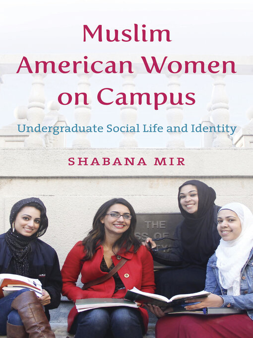 Title details for Muslim American Women on Campus by Shabana Mir - Available